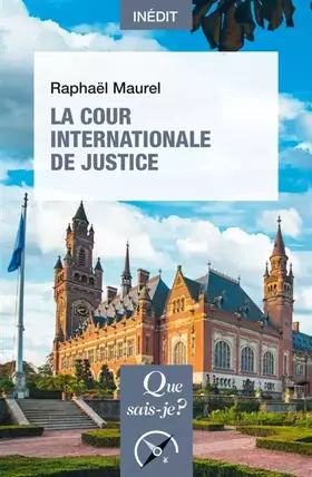 Couverture du produit · La Cour internationale de justice