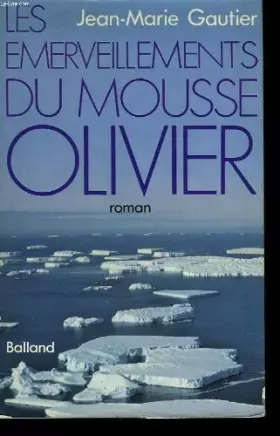 Couverture du produit · Les Emerveillements du mousse Olivier