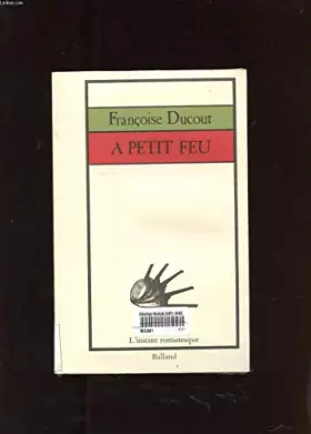 Couverture du produit · À petit feu (L'Instant romanesque)