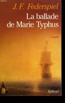 Couverture du produit · La Ballade de Marie Typhus
