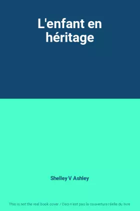 Couverture du produit · L'enfant en héritage