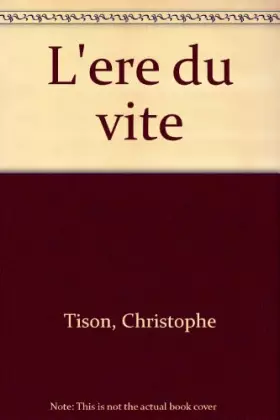 Couverture du produit · L'ere du vite