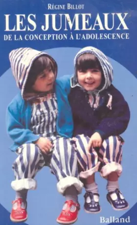 Couverture du produit · LES JUMEAUX. De la conception à l'adolescence