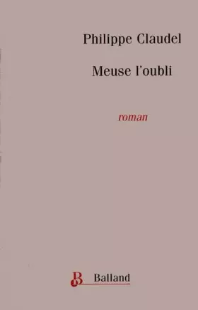 Couverture du produit · Meuse l'oubli