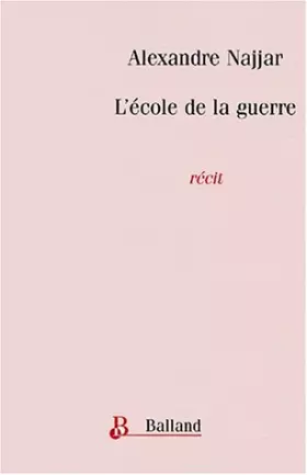 Couverture du produit · L'école de la guerre