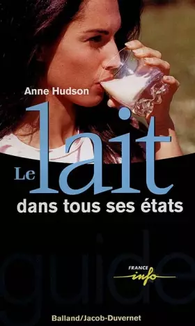 Couverture du produit · Le Lait dans tous ses états