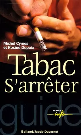 Couverture du produit · Tabac : S'arrêter
