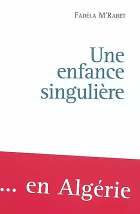 Couverture du produit · Une enfance singulière