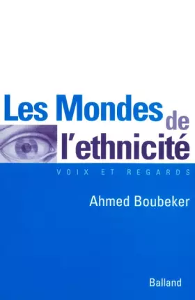 Couverture du produit · Les Mondes de l'ethnicité