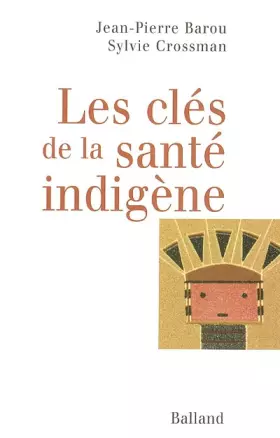 Couverture du produit · Les clés de la santé indigène