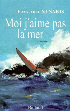 Couverture du produit · Moi, j' aime pas la mer