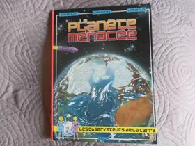 Couverture du produit · La planète menacée