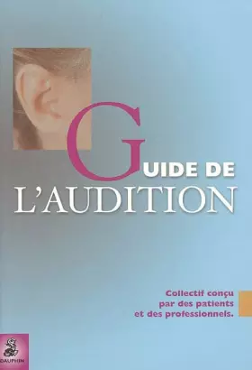 Couverture du produit · Le Guide de l'Audition : Tome 1, Découvrir