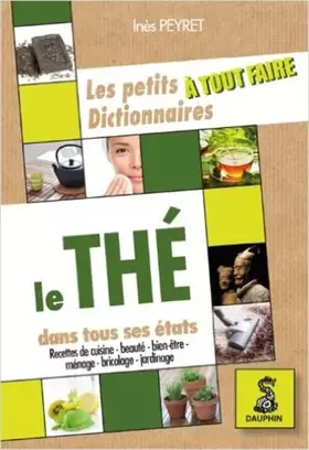 Couverture du produit · Le thé dans tous ses états