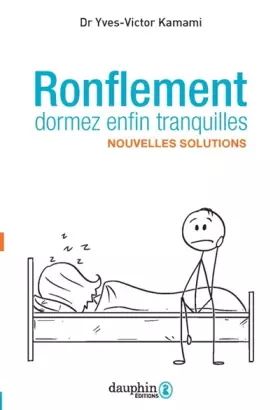 Couverture du produit · Ronflement dormez enfin tranquilles: Solutions nouvelles