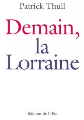 Couverture du produit · Demain, la Lorraine