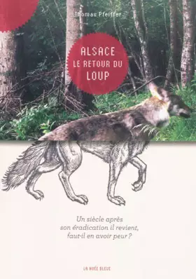 Couverture du produit · Alsace, le retour du loup