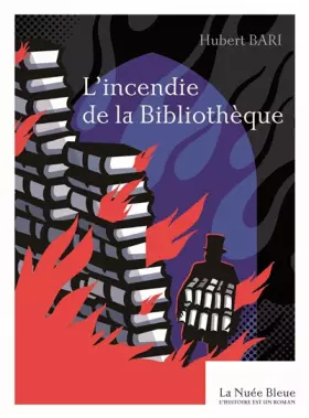 Couverture du produit · L'incendie de la bibliothèque