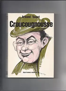 Couverture du produit · Croucougnousse