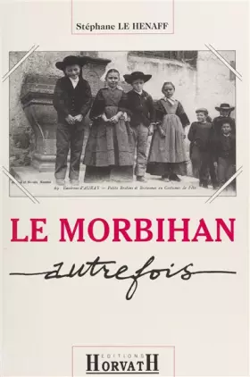 Couverture du produit · Morbihan autrefois (le)