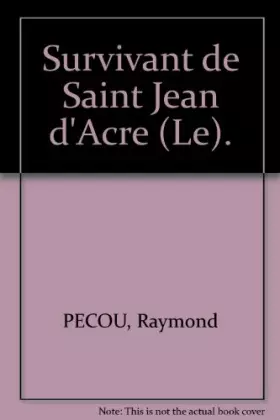 Couverture du produit · Le survivant de Saint Jean-d'acre