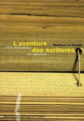 Couverture du produit · L'AVENTURE DES ECRITURES. Matières et formes