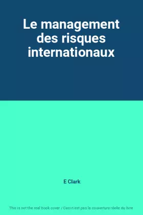 Couverture du produit · Le management des risques internationaux