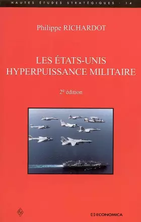 Couverture du produit · Les Etats-Unis, hyperpuissance militaire