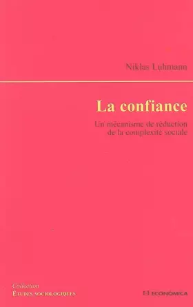 Couverture du produit · La confiance : Un mécanisme de réduction de la complexité sociale