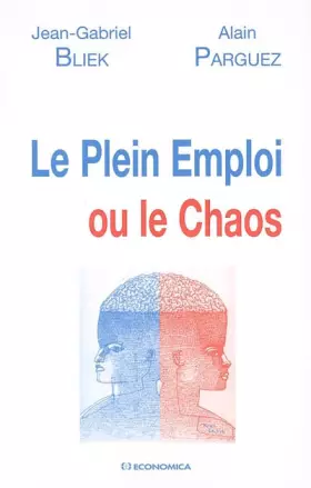Couverture du produit · Le Plein emploi ou le Chaos