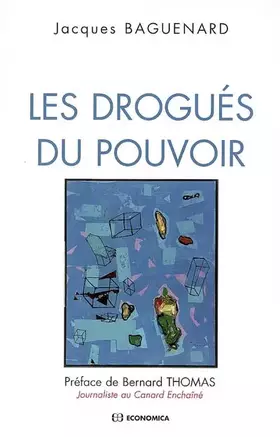 Couverture du produit · Les drogués du pouvoir