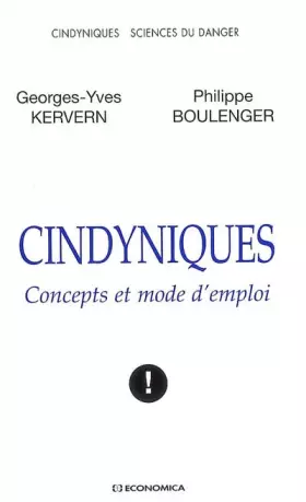 Couverture du produit · Cindyniques : Concepts et mode d'emploi