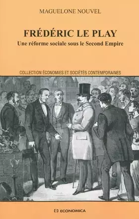 Couverture du produit · Frédéric Le Play : Une réforme sociale sous le Second Empire