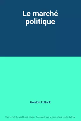 Couverture du produit · Le marché politique