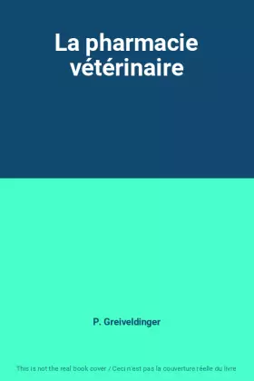 Couverture du produit · La pharmacie vétérinaire