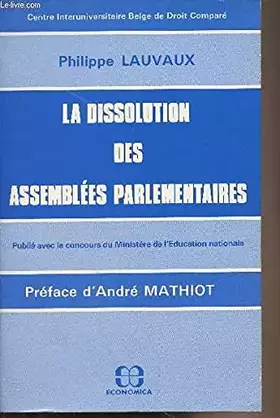 Couverture du produit · La dissolution des assemblées parlementaires