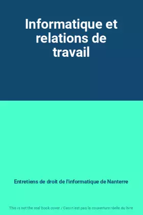 Couverture du produit · Informatique et relations de travail