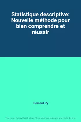 Couverture du produit · Statistique descriptive: Nouvelle méthode pour bien comprendre et réussir