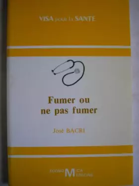 Couverture du produit · Fumer ou ne pas fumer