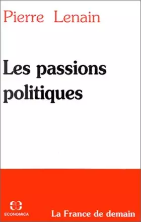 Couverture du produit · Les passions politiques