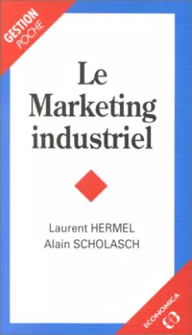 Couverture du produit · Le marketing industriel