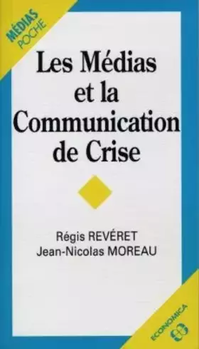 Couverture du produit · Les médias et la communication de crise