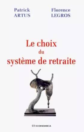Couverture du produit · Le choix du système de retraite