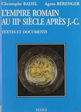 Couverture du produit · L¹empire romain au IIIème siècle de la mort de Commode au Concile de Nicée. Textes et documents