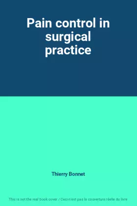 Couverture du produit · Pain control in surgical practice