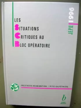 Couverture du produit · Les situations critiques au bloc opératoire