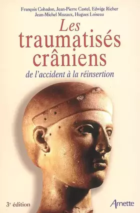 Couverture du produit · Les traumatisés crâniens : de l'accident à la réinsertion