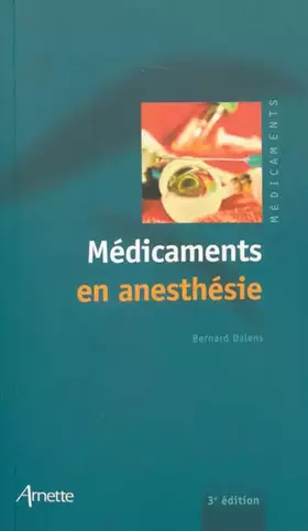 Couverture du produit · Médicaments en anesthésie 3e édition
