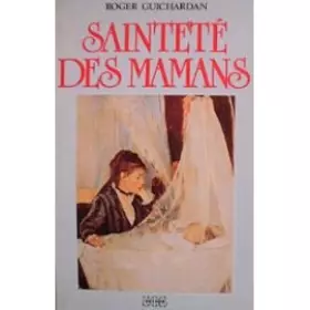 Couverture du produit · Saintete des mamans
