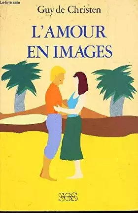 Couverture du produit · L'amour en images